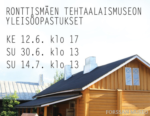 Yleisöopastukset Ronttismäen tehtaalaismuseolla kesällä 2018